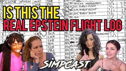 SimpCast Reacts to "Epstein Flight Log"! Is it REAL? Chrissie Mayr, Melonie Mac, Chicks on the Right