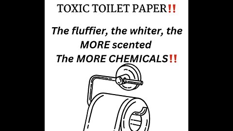 Toxic Toilet Paper