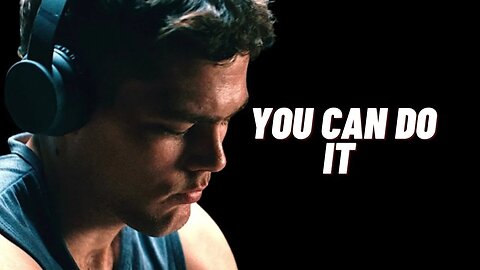 YOU CAN DO IT - Motivational Speech