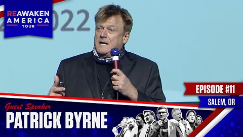 Patrick Byrne | The March Toward Marxism Being Pushed by the Left |ReAwaken America Tour Oregon