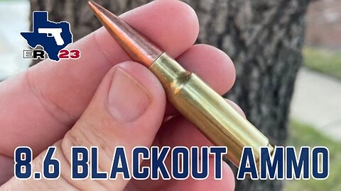 8.6 Blackout Ammo: New On The Market!!