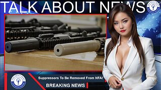 Suppressors To Be Removed From the National Firearms Act & 2nd Amendment Right Restored!