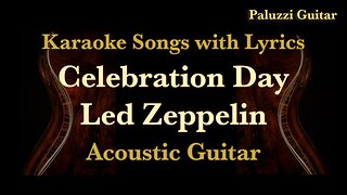 Led Zeppelin Celebration Day Acoustic Guitar [Karaoke Songs with Lyrics]