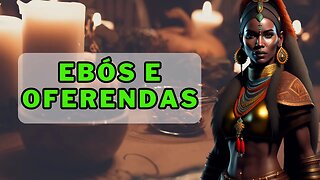 ❤️MAGIA AFRO🌹BRASILEIRA EBÓS E OFERENDAS💕