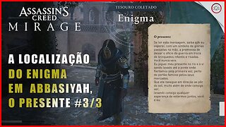 AC Mirage, A localização do enigma e Mapa do tesouro em Abbasiyah, O presente #3/3 | Super-Dica