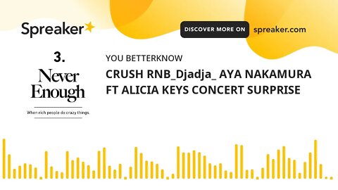 CRUSH RNB_Djadja_ AYA NAKAMURA FT ALICIA KEYS CONCERT SURPRISE