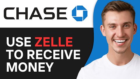 How to Use Zelle to Receive Money on Chase