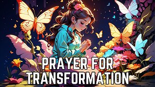 Prayer For Transformation