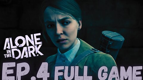 ALONE IN THE DARK Gameplay Walkthrough (Emily Hartwood Story) EP.4- Chapter 4 FULL GAME