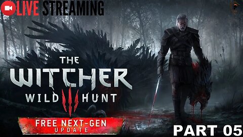 LIVE NOW - The Witcher 3: Wild Hunt - Part 5: Family Matters