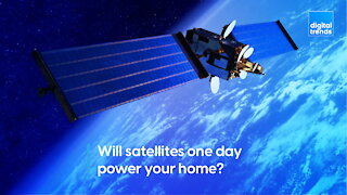 Will satellites one day power your home?
