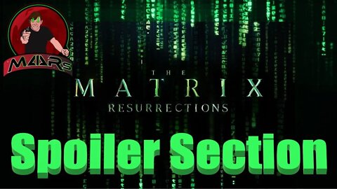 The Matrix Resurrections Spoiler Section
