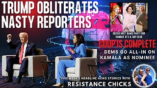 Trump Obliterates Nasty Reporters - Coup Complete: Dems Go All-in on Kamala As Nominee 8/2/24