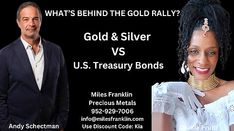 The World is Selling Bonds & Buying GOLD! ~Andy Schectman & Dr. Kia Pruitt