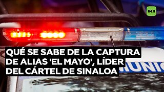 Qué se sabe de la captura de alias 'El Mayo', líder del Cártel de Sinaloa