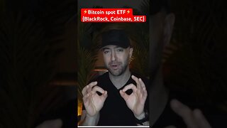 ⚡️Bitcoin Spot ETF ⚡️(BlackRock, Coinbase, SEC) #blackrock #coinbase #shorts #esg #bitcoin #etf #sec