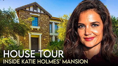 Katie Holmes | House Tour | Her NYC Penthouse & LA Mansion