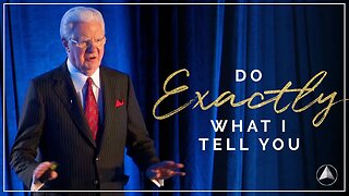 Do Exactly What I Tell You! | Bob Proctor