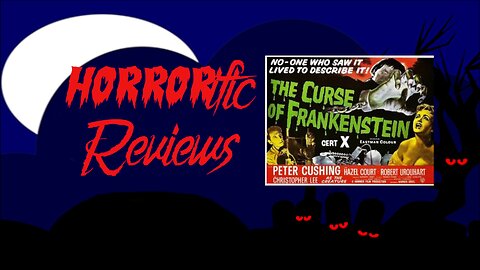 HORRORific Reviews The Curse of Frankenstein