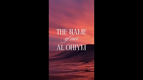 The Name Of Our Al Ohiym #auphyr #auphyrian #yahuah #thegreatone