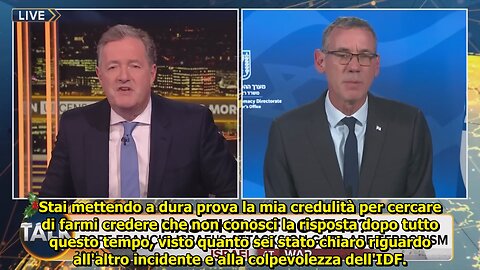 Piers Morgan incalza Mark Regev sull'IDF che uccide civili e ostaggi e per i nomi sulle bombe