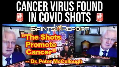 ⚫2809. CANCER IN COVID VACCINES | Dr McCullough