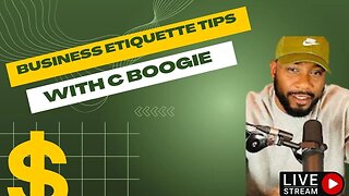 Business etiquette tips with C Boogie