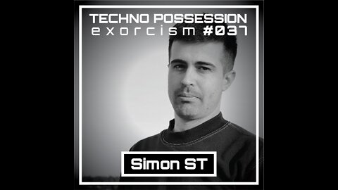Simon ST @ Techno Possession | Exorcism #037