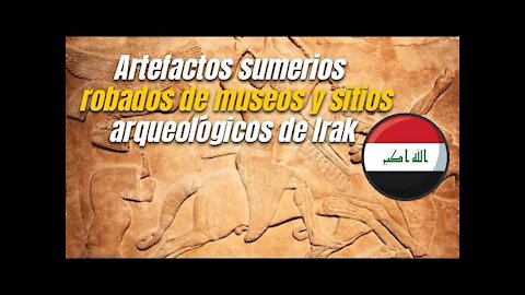 Miles de artefactos sumerios robados de museos y sitios arqueológicos de Irak