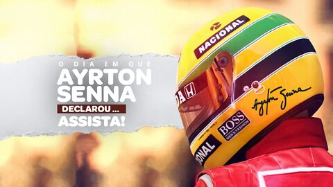 Ayrton Senna Declarou...