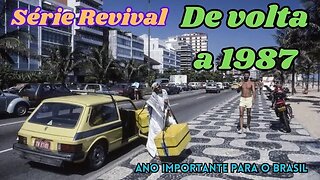 Série Revival: De volta a 1987: Ano muito importante para os brasileiros