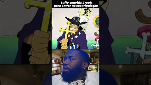 LUFFY CONVIDA BROOK PARA ENTRAR NA SUA TRIPULAÇÃO