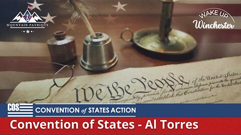 WUW #5 - Convention Of States - Al Torres