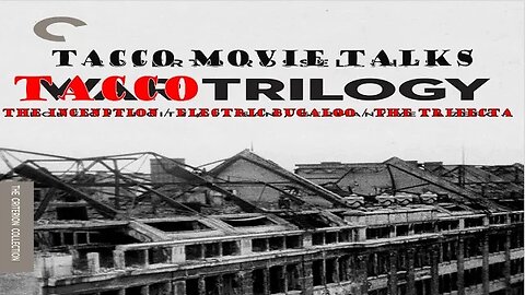 Tacco Movie Talks Week 3 : The Trilogy