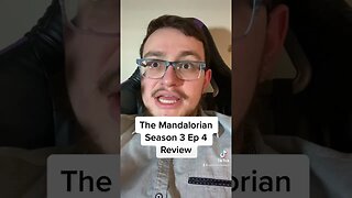 #themandalorian Season 3 Episode 4 Review