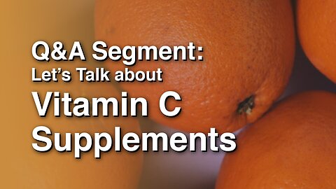 QnA - Vitamin C Supplements