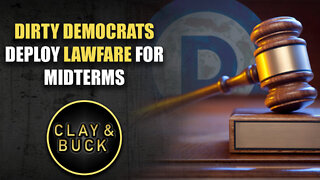 Dirty Democrats Deploy Lawfare for Midterms