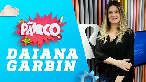 Daiana Garbin - Pânico - 07/06/18