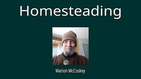 Homesteading Narration