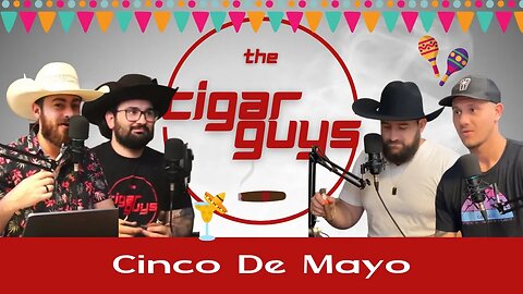 17. Cinco De Mayo Cigars