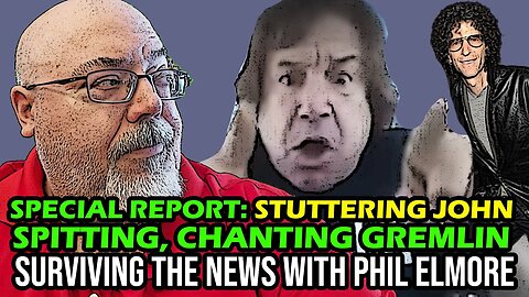 Stuttering John: Spitting, Chanting Gremlin - Surviving the News, 4 July 2023