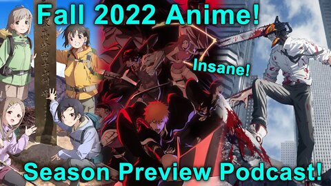 Fall 2022 Anime Season Preview! Animecast Podcast!