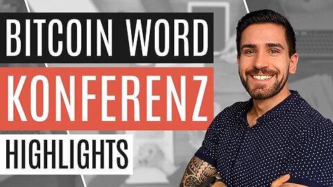 Bitcoin "B Word" Konferenz | Die Highlights in Kürze 🔥