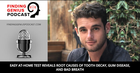 Easy At-Home Test Reveals Root Causes of Tooth Decay, Gum Disease, and Bad Breath