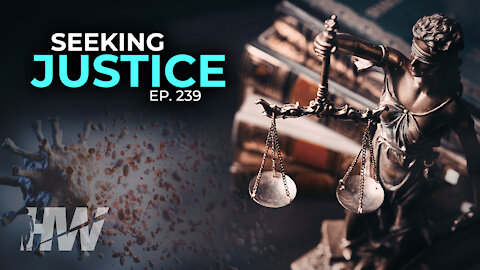 Episode 239: SEEKING JUSTICE