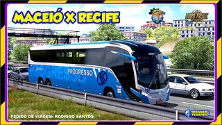 ETS2 MOD BUS HOJE VAMOS VIAJAR DE MACEIÓ A RECIFE COM A PROGRESSO NO MARCOPOLO G8 1200 MAPA EAA