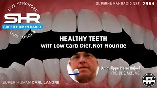 Low Carb for Healthy Teeth: Not Fluoride