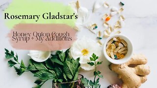 Rosemary Gladstar's Honey Onion Cough Syrup // plus My Additions