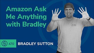Amazon Ask Me Anything with Bradley | SSP #470