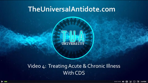 Training Video 4 - Treating acute and chronic disease with CDS (Chlorine Dioxide Solution)